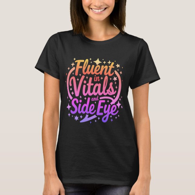 Camiseta Fluent in Vitals e Olhar de Enfermeira (Frente)