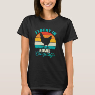 Camiseta Fluente em Linguagem Fowl Galinha Engraçada