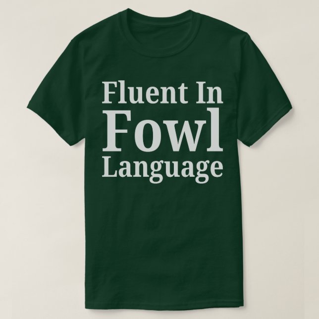 Camiseta Fluente Na Língua Fowl (Frente do Design)