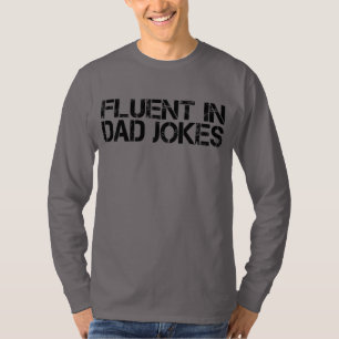 Camiseta Fluente nas Piadas Pais Engraçado Dia do Pai