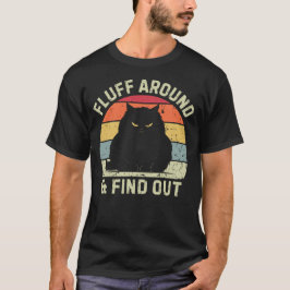 Camiseta Fluff Around & Find Out