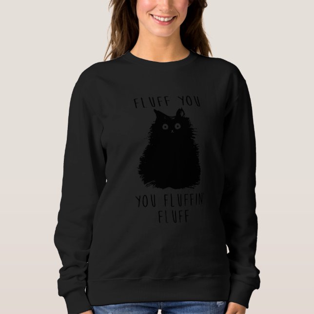 Camiseta Fluff You You Fluffin Fluff Cat (Frente)