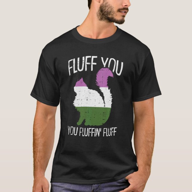 Camiseta Fluff You You Fluffin Fluff Gender Queer Pride Cat (Frente)