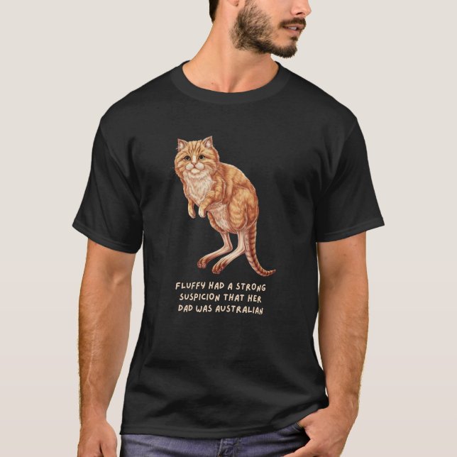 Camiseta Fluffy o Cat-Kangaroo: Suspeita de Híbrido Aussie (Frente)