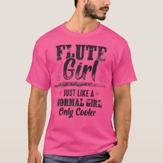 Camiseta Flute Girl Tal Como Uma Garota Normal Só Fome Mais
