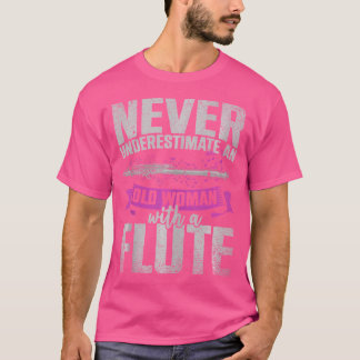 Camiseta Flutista Nunca Subestima Uma Mulher Velha Com Um F