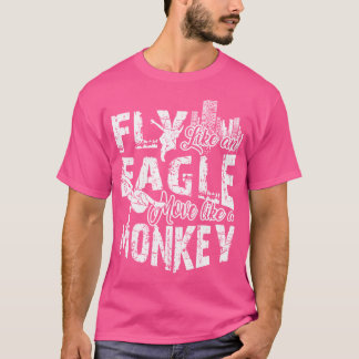 Camiseta Fly Like An Eagle Move Like A Monkey Parkour