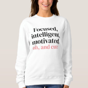 Camiseta Focado, inteligente, motivado, oh, e fofo