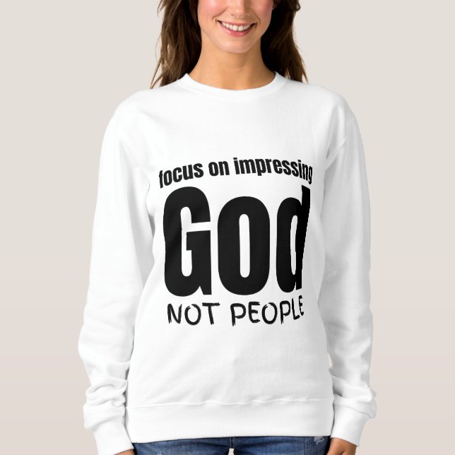 Camiseta Foco em impressionar Deus, não pessoas (Frente)