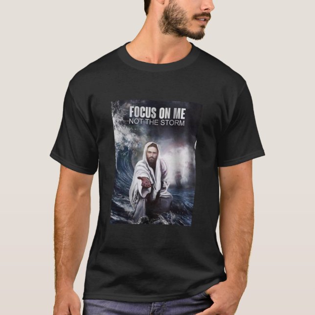 Camiseta Foco em mim - Não na tempestade (Frente)