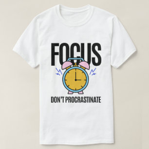 Camiseta Foco Não Procrastinar Inspiração