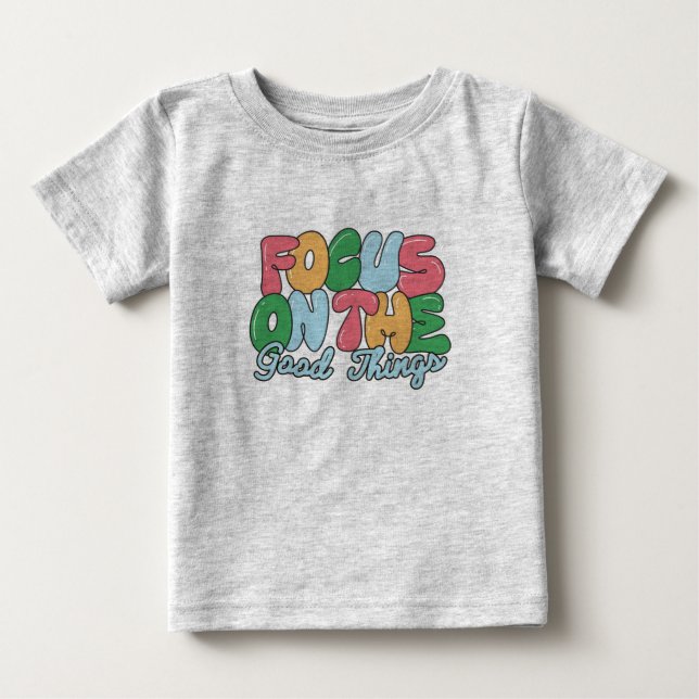 Camiseta Foco nas boas coisas, querida (Frente)