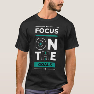 Camiseta Foco-Nos Nas Metas Da Inspiração Jovens Empresário