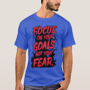 CAMISETA "FOCO NOS SEUS OBJETIVOS"