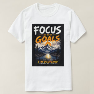 Camiseta Foco Nos Seus Objetivos Motivacional