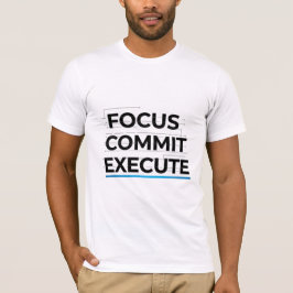 Camiseta Focus Commit Execute Motivation