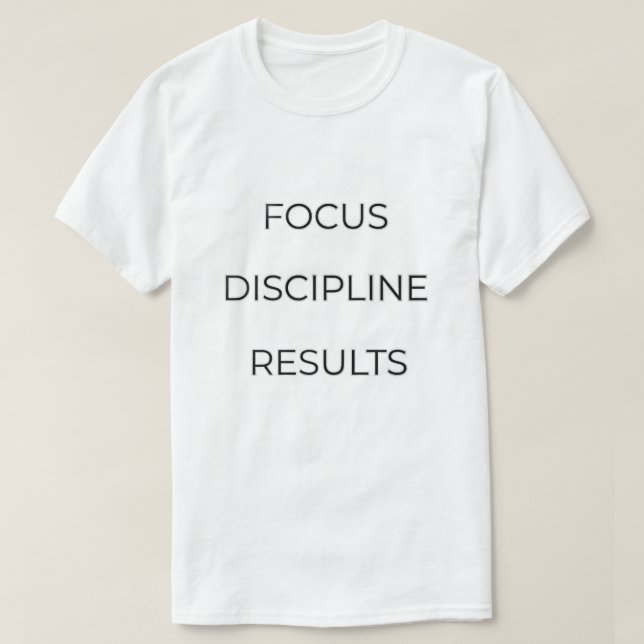 Camiseta Focus Discipline Results Typography Quote | Motiva (Frente do Design)