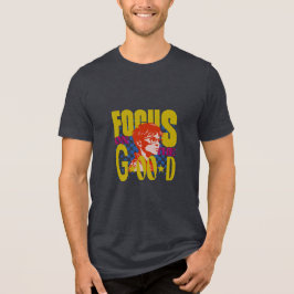 Camiseta focus on the good