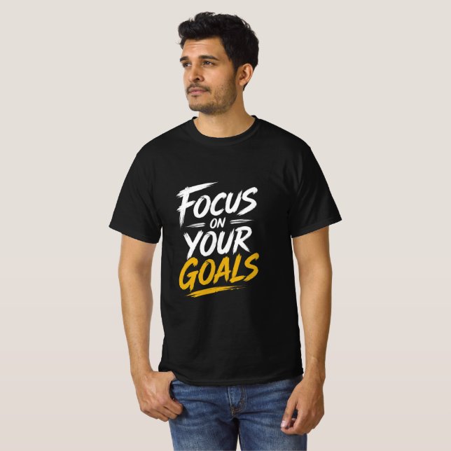 Camiseta Focus On Your Goals Motivational (Frente Completa)