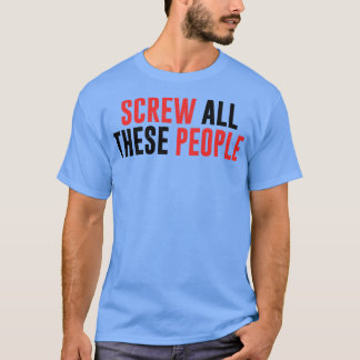 Camiseta Foda-se Todas Estas Pessoas Fácil A 2