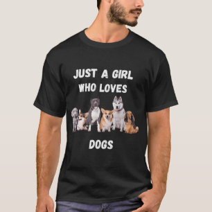 Camiseta Fofa Apenas uma garota que ama Cachorros - Cachorr