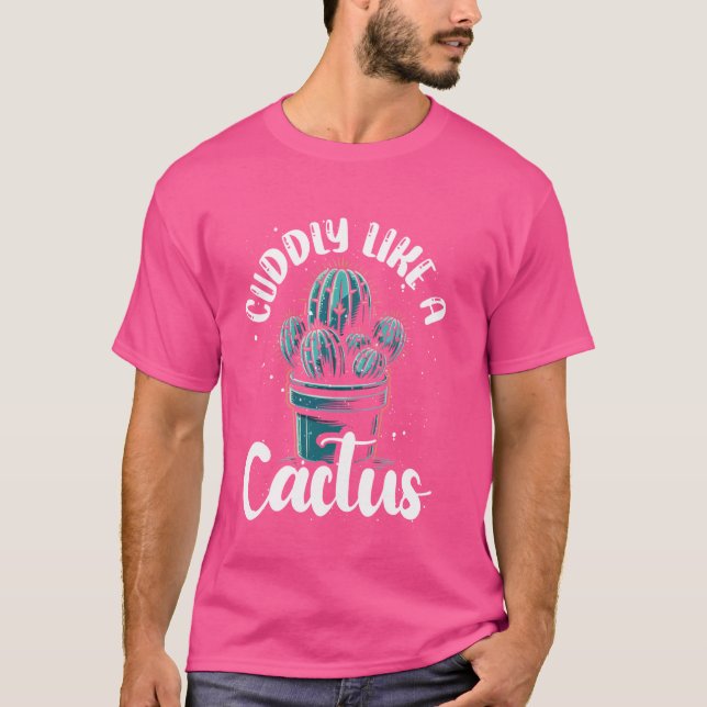 Camiseta Fofinho Como Um Cactus Engraçado E Engraçado Cactu (Frente)