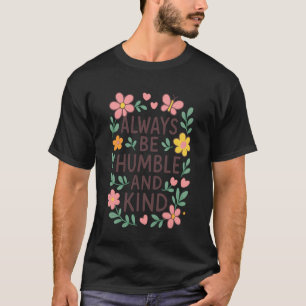 Camiseta Fofo Sempre Humilde Gentil Para Professores Pais C