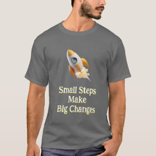 Camiseta Foguete ou pequenos passos fazem grandes mudanças