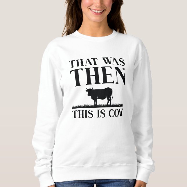 Camiseta Foi Então Que Isto É Vaca (Frente)