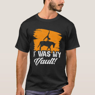 Camiseta Foi meu vault Ginástica Acrobática Salto a cavalo
