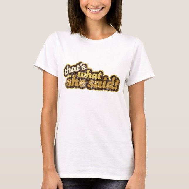 Camiseta Foi o que ela disse! (Frente)