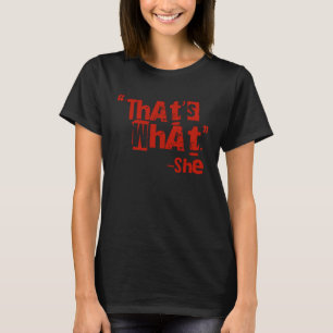 Camiseta Foi o que ela disse, citando o que ela disse 1