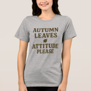 Camiseta 'Folhas de Outono & Atitude, Por Favor'