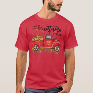 Camiseta Folhas Estão Caindo O Outono Está Chamando, Autumn