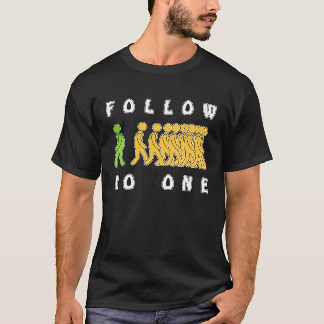 Camiseta Follow No One Own Way Different Cooker Drive Self  (Frente)
