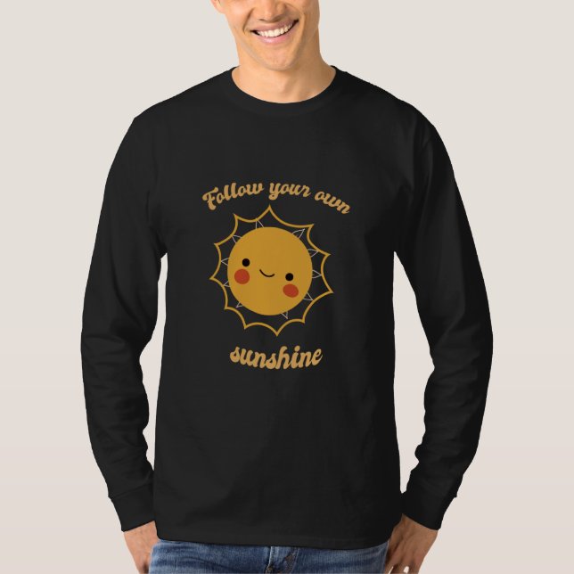 Camiseta Follow Your Own Sunshine Retro Cute Sun Designs Pr (Frente)