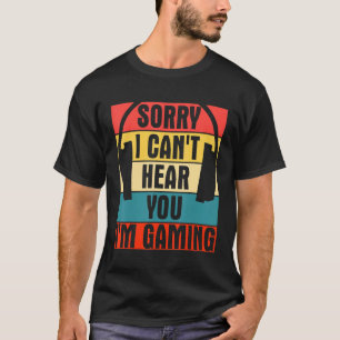 Camiseta Fone de ouvido do Retro-Gamer legal Desculpe não p