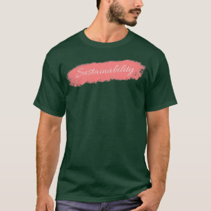 Camiseta Fonte Cursiva de Sustentabilidade Nice com Backgro