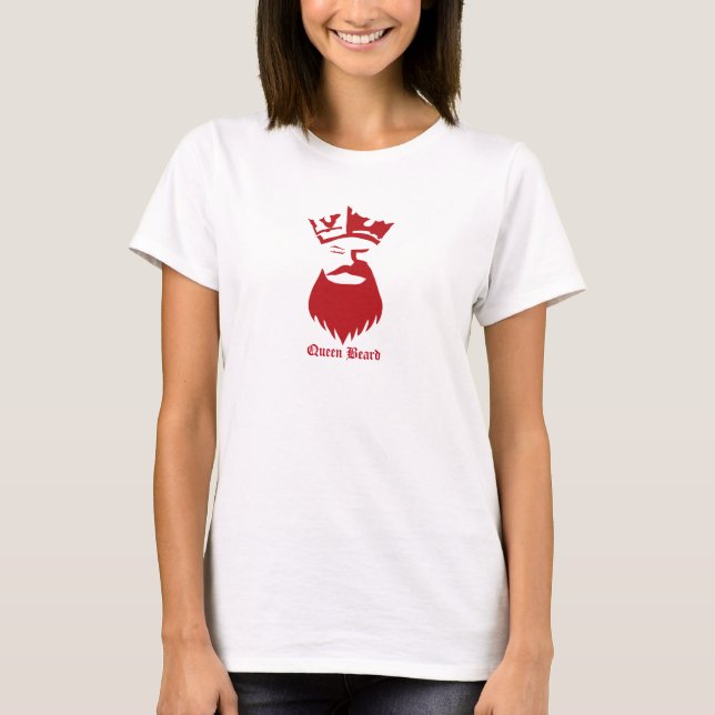 Camiseta Fonte forte da Rainha Beard (Frente)