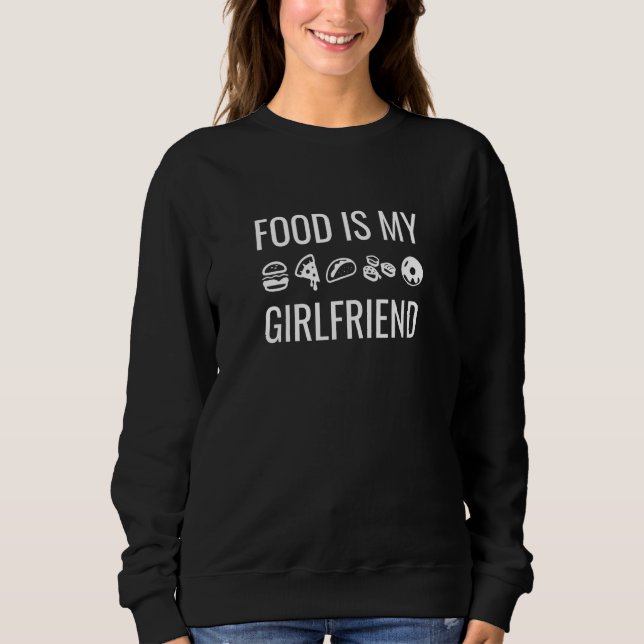 Camiseta Food Is My Girlfriend (Frente)