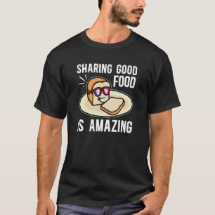 Camiseta Foodies Compartilhando Comidas De Pão Quebrado É C