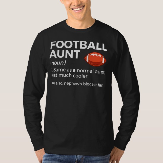 Camiseta Football Aunt Definition Nephew's Biggest Fan (Frente)