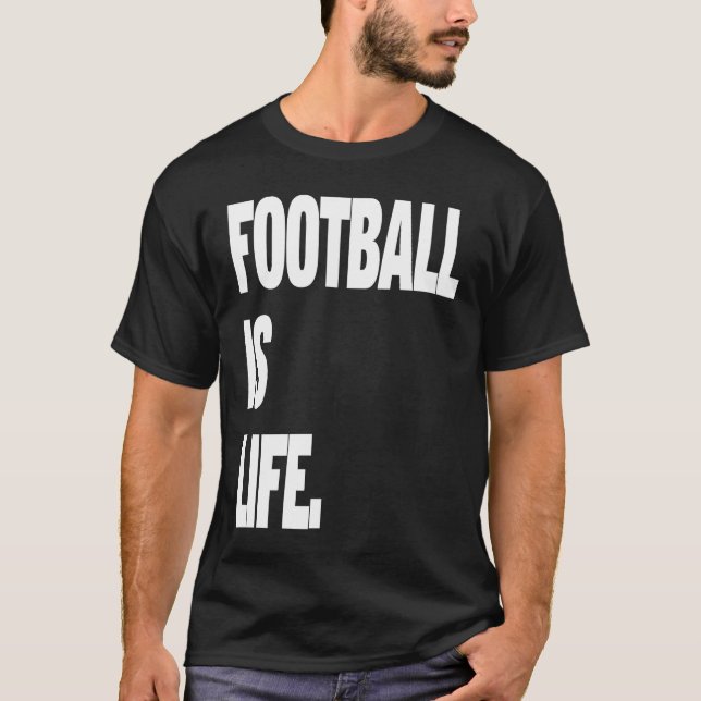 Camiseta Football is life (Frente)