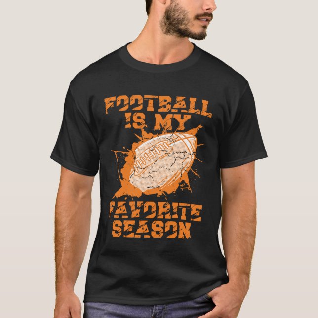 Camiseta Football Is My Favorite Season Game Sport Football (Frente)
