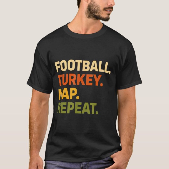 Camiseta Football. Turkey. Nap. Repeat, Thanksgiving Slogan (Frente)