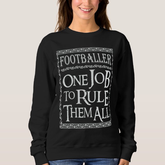 Camiseta Footballer One job to Rule them all (Frente)