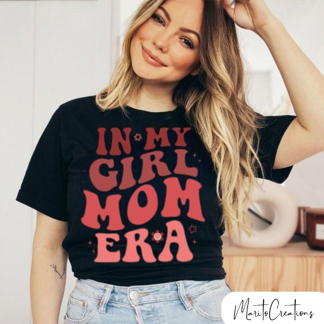 Camiseta for mom In My Girl Mom Era, with flowers and retro (Criador carregado)