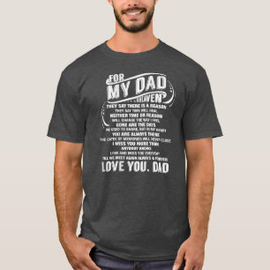 Camiseta For My Dad In Heaven Miss you Papa Love Daddy
