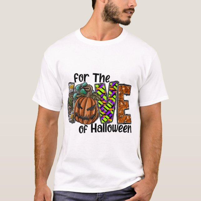 Camiseta For The Love Of Halloween (Frente)