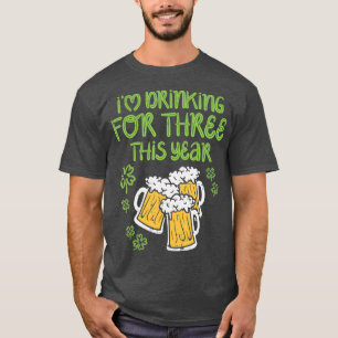 Camiseta For Three Im Drinking St Patricks Day Men Dad